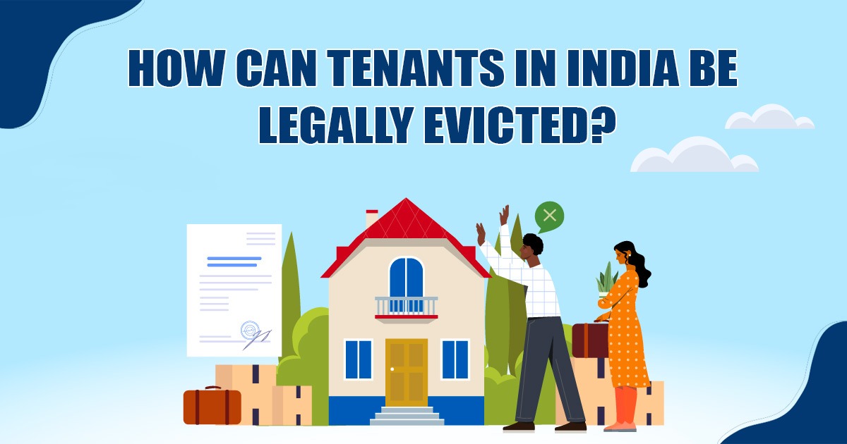 How Can Tenants In India Be Legally Evicted